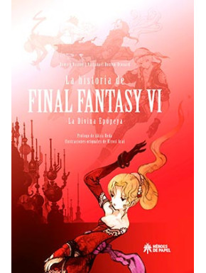 Libro L'histoire de Final Fantasy VI. L'épopée divine