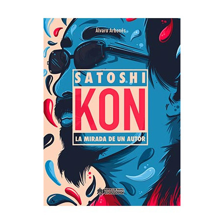 SATOSHI KON, LA MIRADA DE UN AUTOR