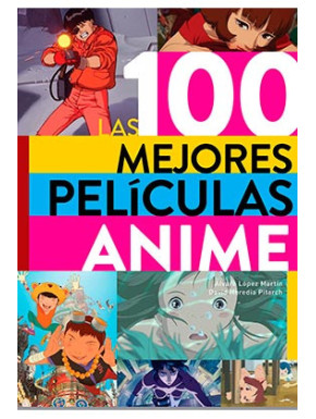 Libro Las 100 mejores películas Anime