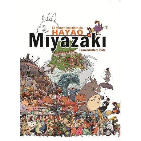 De onzichtbare wereld van Hayao Miyazaki