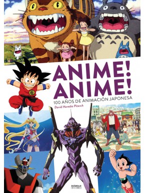 Libro Anime! Anime! 100 Años de Animación Japonesa