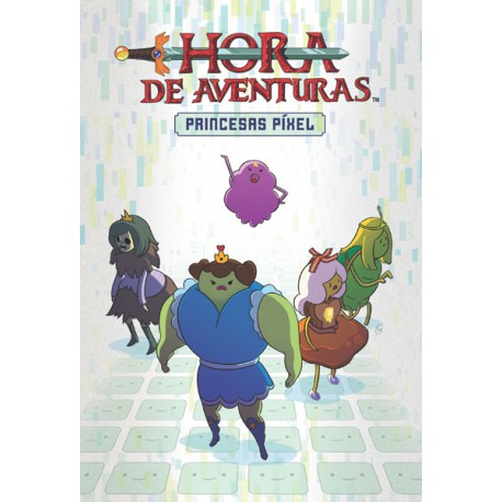 Hora de Aventuras: Princesas Píxel