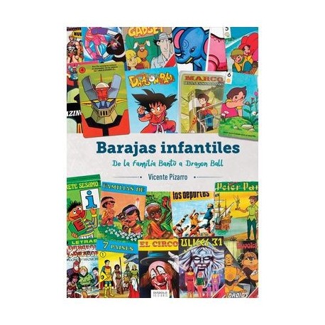 BARAJAS INFANTILES. DE LA FAMILIA BANTU A DRAGON BALL