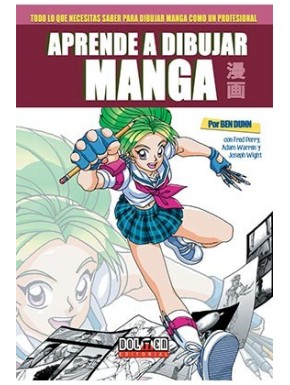 APRENDE A DIBUJAR MANGA CON BEN DUNN