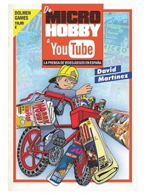 DE MICROHOBBY A YOUTUBE LA PRENSA DE VIDEOJUEGOS EN ESPAÑA