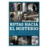 Roteiros para o Mistério: Lugares Sobrenaturais na Espanha - Livro Oficial