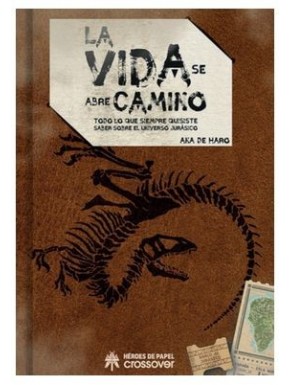 LA VIDA SE ABRE CAMINO