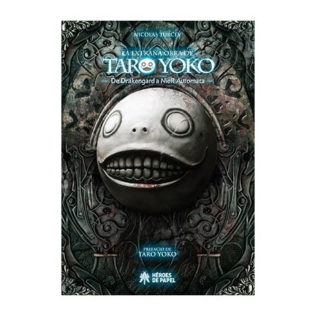LA EXTRAÑA OBRA DE TARO YOKO. DE DRAKENGARD A NIER AUTOMATA