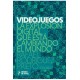 VIDEOJUEGOS. LA EXPLOSION DIGITAL QUE ESTA CAMBIANDO EL MUNDO