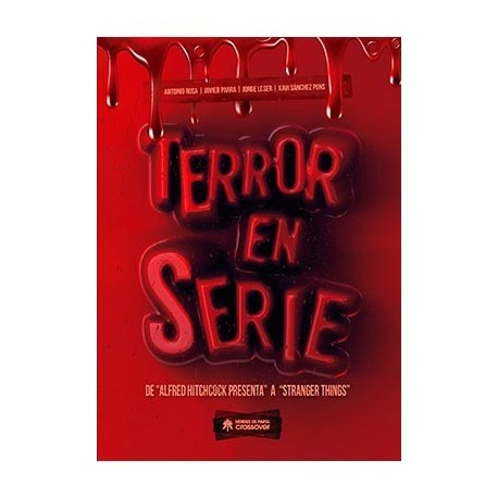 TERROR EN SERIE: DE "ALFRED HITCHCOCK" A "STRANGER THINGS"