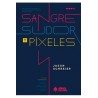 Sangue, Suor e Pixels - Livro Oficial de Héroes de Papel