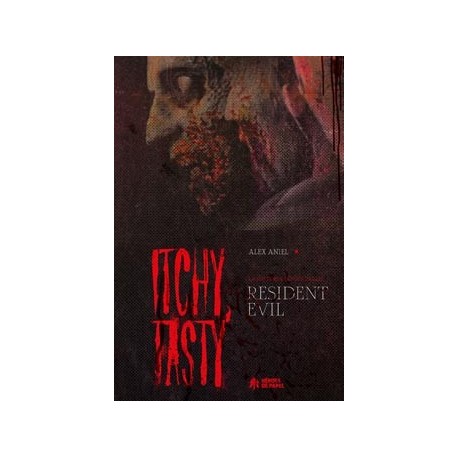 ITCHY, TASTY. LA HISTORIA NO OFICIAL DE RESIDENT EVIL