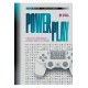POWER PLAY. COMO LOS VIDEOJUEGOS PUEDEN SALVAR EL MUNDO