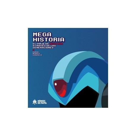 Portada del libro Mega Historia de Mega Man