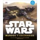 Libro Star Wars, Mundos y Escenarios