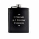 Petaca I Drink And I Know Things Juego de Tronos