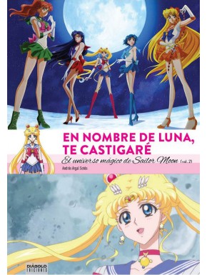 Libro Enciclopedia Sailor Moon Vol.2 En nombre de Luna te castigaré