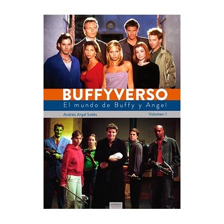 Portada del libro Buffyverso El mundo de Buffy y Ángel volumen 1