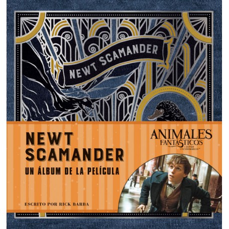 Libro Newt Scamander: Un Álbum de la Película Animales Fantásticos