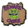 Broche Édition Limitée Shrek Beware Ogre