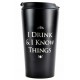 Mug de voyage Game of Thrones I Drink & I Know Things