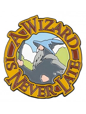 Aimant en émail A Wizard Is Never Late Le Seigneur des Anneaux