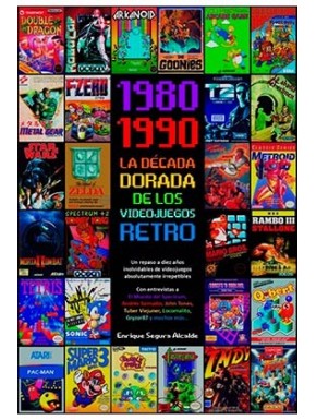 Couverture du livre '1980-1990 : La Décennie Dorée des Jeux Vidéo Rétro'