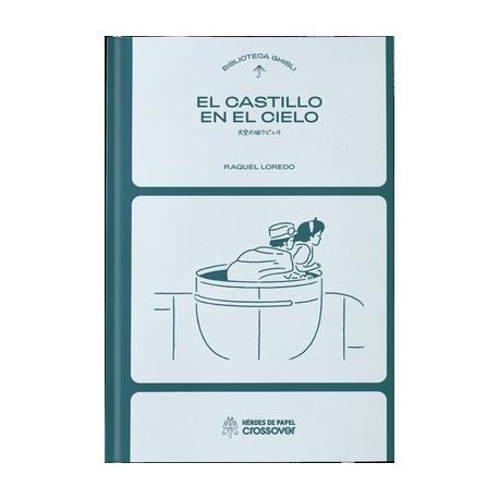 Livre Bibliothèque Ghibli: Le Château dans le ciel de Raquel Loredo