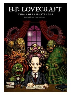 Couverture du livre H.P. Lovecraft : Vie et Œuvre Illustrées