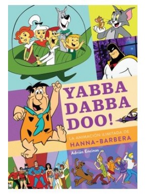 Capa do livro Yabba Dabba Doo! Animação Hanna-Barbera