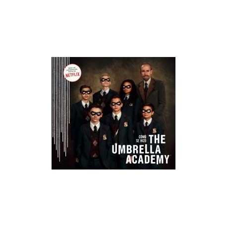 Portada libro Cómo se hizo The Umbrella Academy