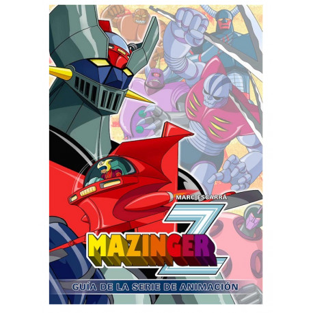 Guide De Mazinger Z