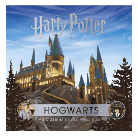 Harry Potter: An album of the films Hogwarts