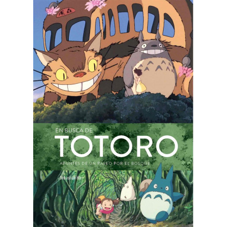 Book In Search of Totoro. Notes from a Walk through the Forest