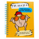 CUADERNO PARA RECETAS FRIENDS 22CM