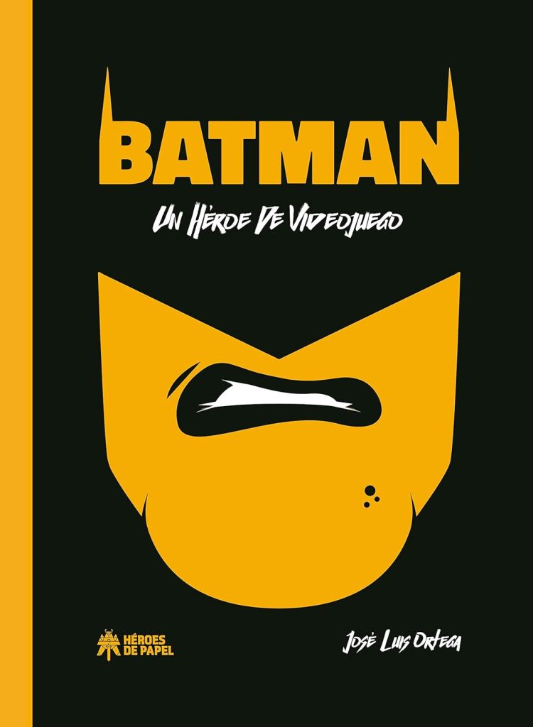 Libro Batman: Un Heroe de Videojuego
